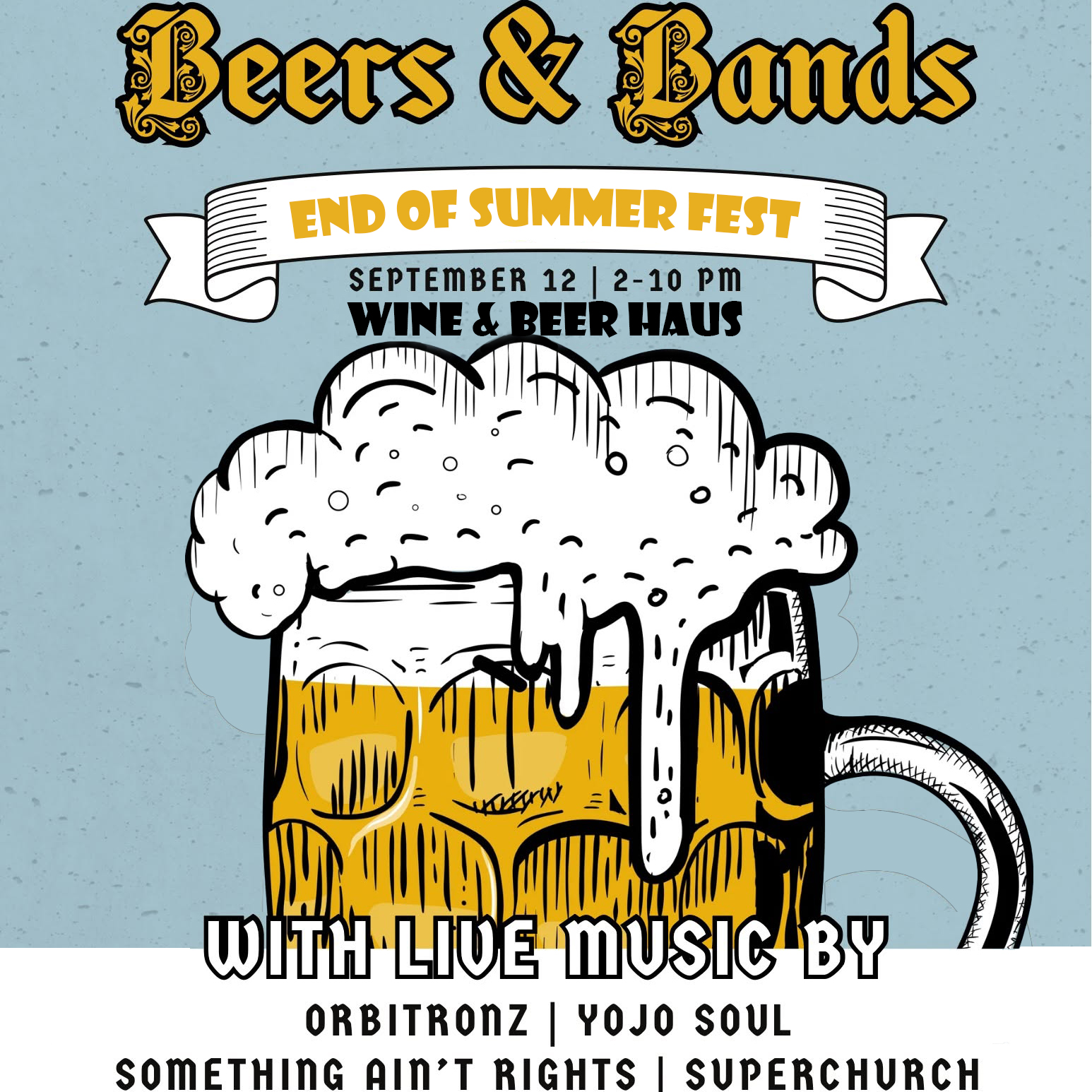 End of Summer Fest, live music, beer and wine at the Wine and Beer Haus